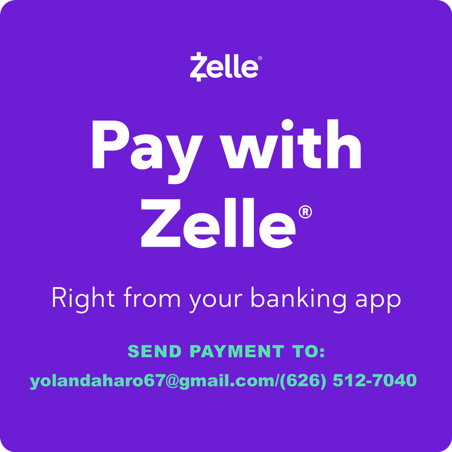 Pay with Zell at (626) 512-7040 or yolandaharo67@gmail.com 